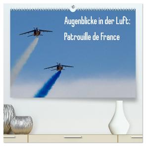 Augenblicke in der Luft: Patrouille de France (hochwertiger Premium Wandkalender 2024 DIN A2 quer), Kunstdruck in Hochglanz von Prokic,  Aleksandar