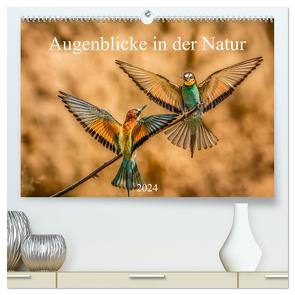 Augenblicke in der Natur (hochwertiger Premium Wandkalender 2024 DIN A2 quer), Kunstdruck in Hochglanz von Masserer,  Philipp