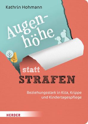 Augenhöhe statt Strafen von Hohmann,  Kathrin