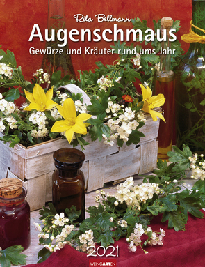 Augenschmaus Kalender 2021 von Bellmann,  Rita, Weingarten