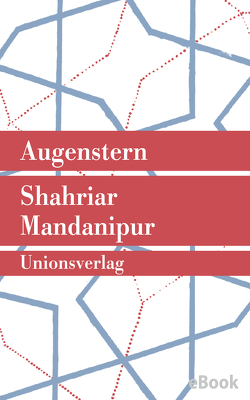 Augenstern von Mandanipur,  Shahriar, Schneider,  Regina