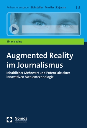 Augmented Reality im Journalismus von Sevinc,  Sinan