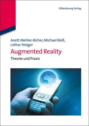 Augmented Reality von Mehler-Bicher,  Anett, Reiss,  Michael, Steiger,  Lothar