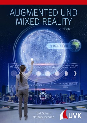 Augmented und Mixed Reality von Schart,  Dirk, Tschanz,  Nathaly