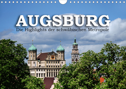 Augsburg – Die Highlights der schwäbischen Metropole (Wandkalender 2020 DIN A4 quer) von Ratzer,  Reinhold