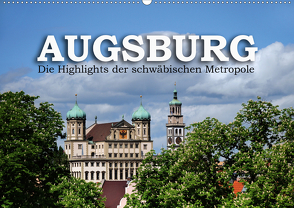 Augsburg – Die Highlights der schwäbischen Metropole (Wandkalender 2021 DIN A2 quer) von Ratzer,  Reinhold