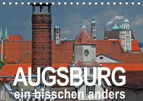 Augsburg – ein bisschen anders (Tischkalender 2020 DIN A5 quer) von Ratzer,  Reinhold