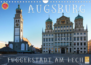 Augsburg – Fuggerstadt am Lech (Wandkalender 2022 DIN A4 quer) von Cross,  Martina