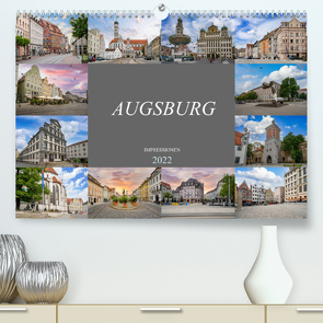 Augsburg Impressionen (Premium, hochwertiger DIN A2 Wandkalender 2022, Kunstdruck in Hochglanz) von Meutzner,  Dirk