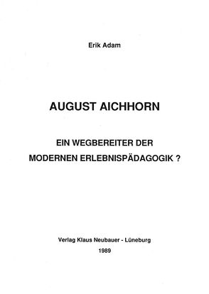 August Aichhorn von Adam,  Erik, Ziegenspeck,  Jörg