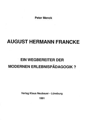 August Hermann Francke von Menck,  Peter, Ziegenspeck,  Jörg