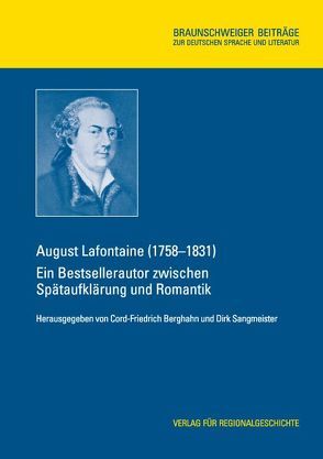 August Lafontaine (1758-1831) von Berghahn,  Cord-Friedrich, Sangmeister,  Dirk