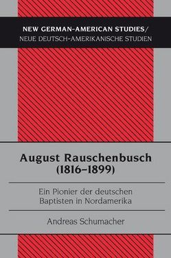 August Rauschenbusch (1816-1899) von Schumacher,  Andreas