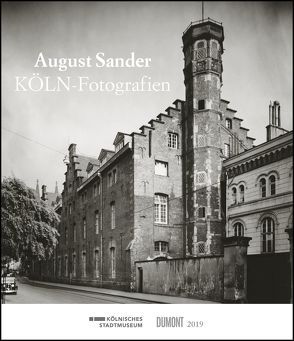 August Sander – KÖLN-Fotografien 2019 von DUMONT Kalenderverlag, Sander,  August