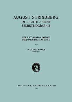 August Strindberg im Lichte Seiner Selbstbiographie von Storch,  Alfred