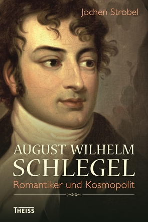 August Wilhelm Schlegel von Strobel,  Jochen