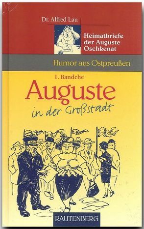 Auguste in der Grossstadt von Lau,  Alfred