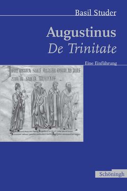 Augustinus ‚De Trinitate‘ von Bugmann,  Reto, Studer,  Basil