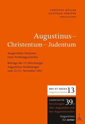 Augustinus – Christentum – Judentum von Förster,  Guntram, Mueller,  Christof