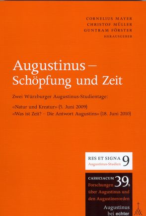 Augustinus – Schöpfung und Zeit von Förster,  Guntram, Mayer,  Cornelius, Mueller,  Christof
