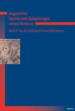 Augustinus – Spuren und Spiegelungen seines Denkens, Band 1 von Fischer,  Norbert