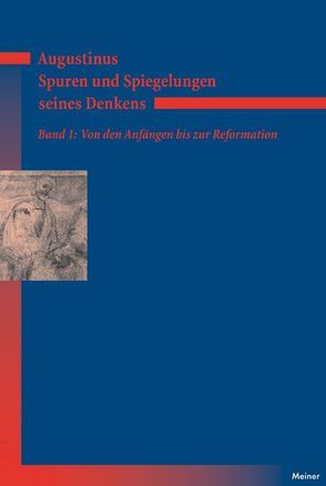 Augustinus – Spuren und Spiegelungen seines Denkens. Band 1 von Fischer,  Norbert