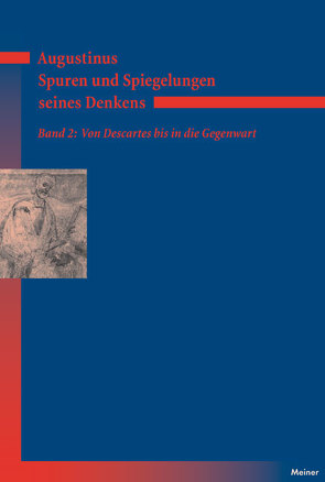 Augustinus – Spuren und Spiegelungen seines Denkens. Band 2 von Fischer,  Norbert