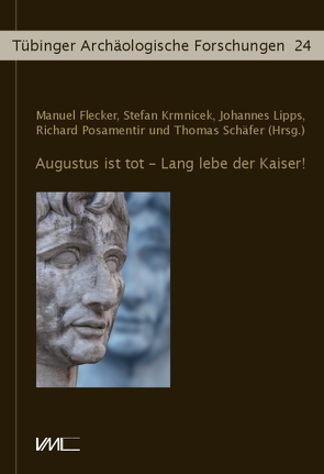 Augustus ist tot – Lang lebe der Kaiser! von Flecker,  Manuel, Krmnicek,  Stefan, Lipps,  Johannes, Posamentir,  Richard, Schaefer,  Thomas