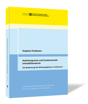 Auktionspreise und fundamentale Immobilienwerte von Findeisen,  Stephan, Poddig,  Thorsten, Rehkugler,  Heinz