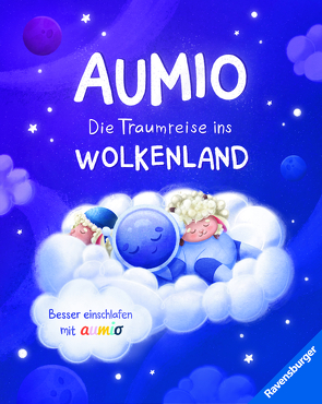 Aumio – Die Traumreise ins Wolkenland von Buchmann,  Jana, Doncheva,  Maria