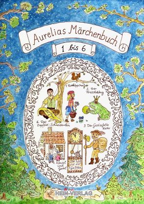 Aurelias 1.Märchenbuch 1 bis 6 von Hedrich,  Ingo, Rohark,  Jens