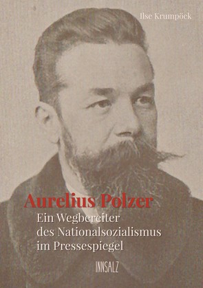 Aurelius Polzer von Krumpöck,  Ilse