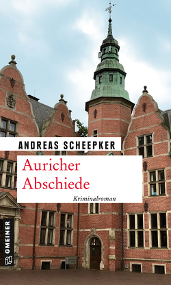 Auricher Abschiede von Scheepker,  Andreas