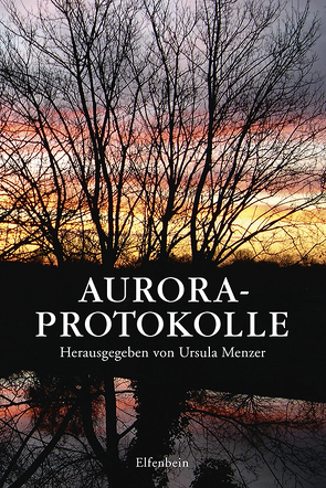 Aurora-Protokolle von Menzer,  Ursula