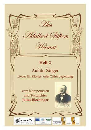 Aus Adalbert Stifters Heimat, Heft 2 von Blechinger,  Julius, Scholz,  Max, Schopf,  Hans
