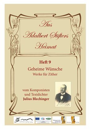Aus Adalbert Stifters Heimat, Heft 9 von Blechinger,  Julius, Scholz,  Max, Schopf,  Hans