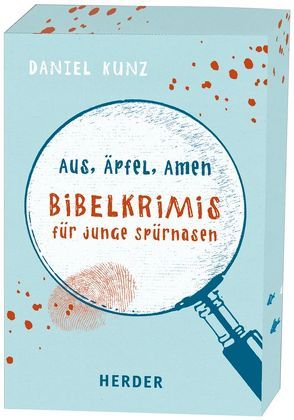 Aus, Äpfel, Amen – Bibelkrimis für junge Spürnasen von Kunz,  Daniel, Riedl,  Irmi