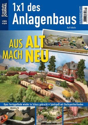 Aus Alt mach Neu von Eisenbahn Journal