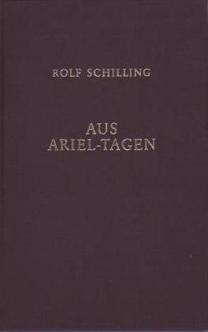 Aus Ariel-Tagen von Schilling,  Rolf