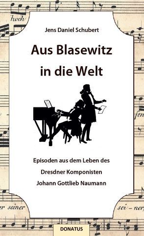Aus Blasewitz in die Welt von Schubert,  Jens Daniel