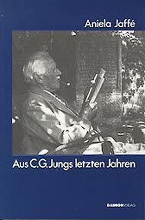 Aus C. G. Jungs letzten Jahren von Jaffé,  Aniela