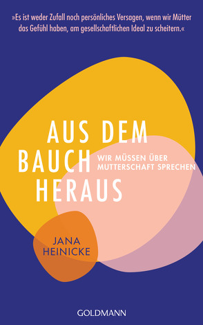 Aus dem Bauch heraus von Heinicke,  Jana