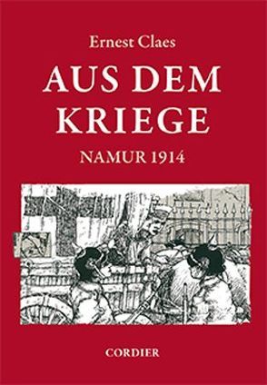 Aus dem Kriege von Claes,  Ernest, de Frenne,  Coen, Herzog,  Johannes, van de Perre,  Rudolf, van Hemelryck,  Jan