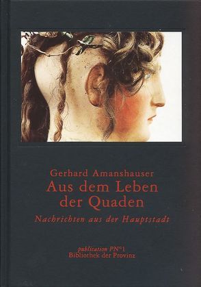 Aus dem Leben der Quaden von Amanshauser,  Gerhard