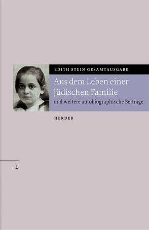 Aus dem Leben einer jüdischen Familie von Gerl-Falkovitz,  Hanna-Barbara, Maas,  Klaus, Neyer,  Maria Amata, Stein,  Edith