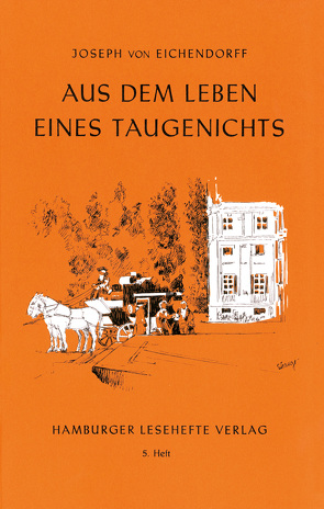 Aus dem Leben eines Taugenichts von Eichendorff,  Joseph von