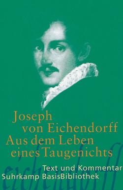 Aus dem Leben eines Taugenichts von Eichendorff,  Joseph von, Höfle,  Peter