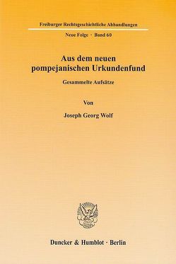 Aus dem neuen pompejanischen Urkundenfund. von Wolf,  Joseph Georg
