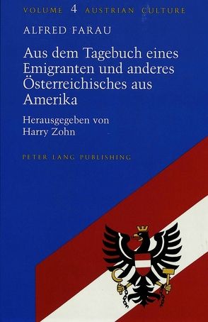 Aus dem Tagebuch eines Emigranten und anderes Österreichisches aus Amerika von Farau