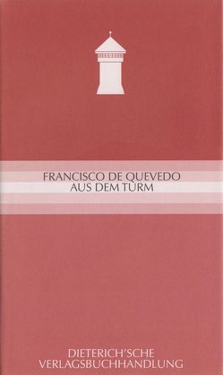 Aus dem Turm von Francisco,  DeQuevedo, Koppenfels,  Werner von